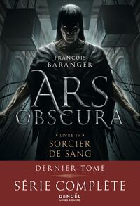 ARS OBSCURA - VOL04 - SORCIER DE SANG