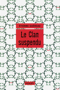 LE CLAN SUSPENDU