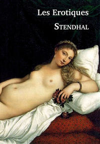 Les Erotiques - Stendhal