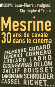 Mesrine - 30 ans de cavale dans le cinéma