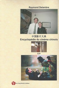 ENCYCLOPÉDIE DU CINÉMA CHINOIS G-P