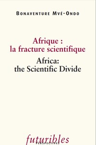 Afrique : la fracture scientifique / Africa: the Scientific Divide