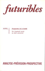 Futuribles 153, avril 1991. Prospective de la famille