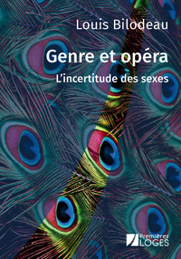 GENRE ET OPERA - L'INCERTITUDE DES SEXES