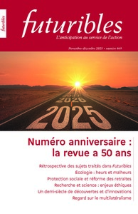 Futuribles 469, novembre-décembre 2025. La revue a 50 ans