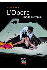 L'OPERA, MODE D'EMPLOI