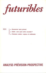 Futuribles 154, mai 1991. Gouverner sans prévoir