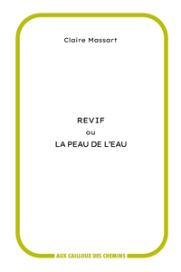 REVIF OU LA PEAU DE L'EAU