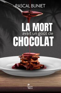LA MORT AVAIT UN GOUT DE CHOCOLAT