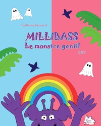 MILLIBASS - LE MONSTRE GENTIL