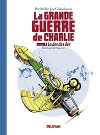 LA GRANDE GUERRE DE CHARLIE 3 - LA DER DES DERS, INTEGRALE 3