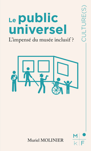 Le public universel, L’impensé du musée inclusif