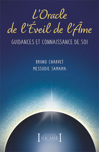L'ORACLE DE L'EVEIL DE L'AME - GUIDANCES ET CONNAISSANCE DE SOI