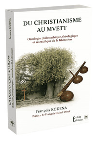 DU CHRISTIANISME AU MVETT