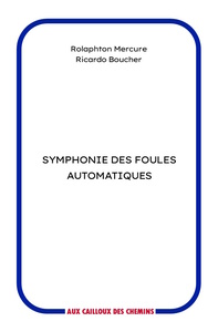 Symphonie des foules automatiques