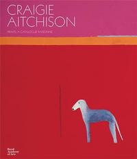 Craigie Aitchison A Catalogue Raisonne of the Prints /anglais
