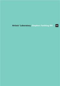 Artists' Laboratory 02: Stephen Farthing RA /anglais