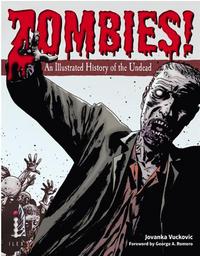 Zombies ! An Illustrated History of the Undead /anglais