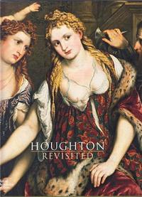 Houghton Revisited - The Walpole Masterpieces from Catherine the Great's Hermitage /anglais