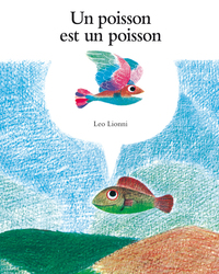 Un poisson est un poisson