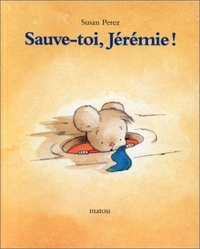 Sauve-toi, Jérémie !