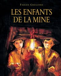 LES ENFANTS DE LA MINE