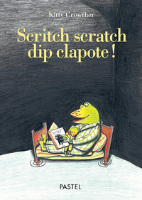 SCRITCH SCRATCH DIP CLAPOTE !