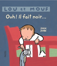 lou et mouf ouh il fait noir