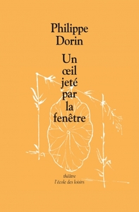 Oeil jete par la fenetre (Un)