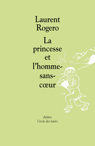 La princesse et l'homme-sans-cœur