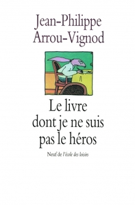 livre dont je ne suis pas le heros