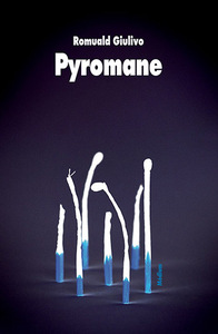 PYROMANE