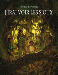 J IRAI VOIR LES SIOUX