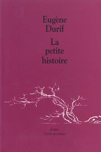 LA PETITE HISTOIRE
