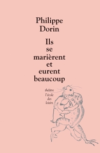 ILS SE MARIERENT ET EURENT BEAUCOUP