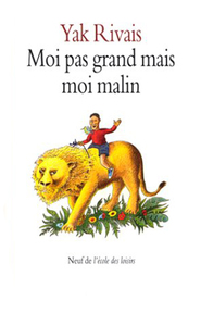 Moi pas grand mais moi malin