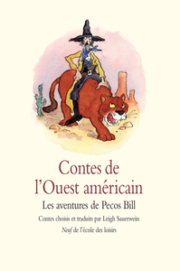 Contes de l'Ouest américain - Les aventures de Pecos Bill