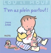 lou et mouf t'en as plein partout