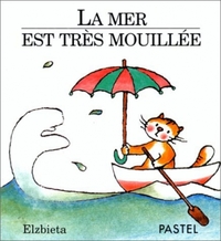 MER EST TRES MOUILLEE (LA)