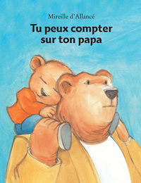 Tu peux compter sur ton papa