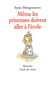 MEME LES PRINCESSES DOIVENT ALLER A L'ECOLE