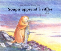 soupir apprend a siffler