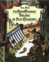 extraordinaire tableau felix clousseau