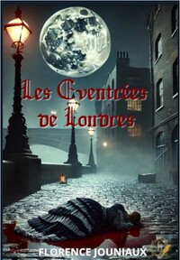 LES EVENTREES DE LONDRES - THRILLER HISTORIQUE