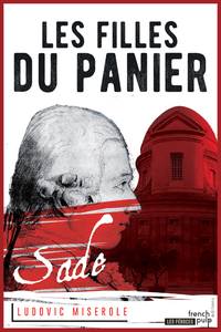 Les Filles du panier - tome 2 Les Crimes du Marquis de Sade