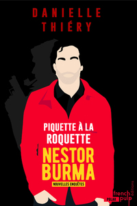 Piquette à la Roquette - Les nouvelles enquêtes de Nestor Burma
