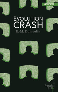 Evolution Crash - Trilogie Chris le Prez tome 3