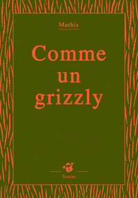 Comme un grizzly
