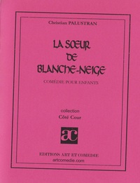 La soeur de Blanche-Neige