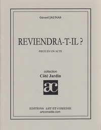 Reviendra-t-il ?